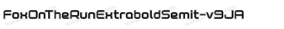 FoxOnTheRunExtraboldSemit-v9JA字体转换 FoxOnTheRunExtraboldSemit-v9JA字体转换