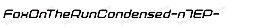 FoxOnTheRunCondensed-n7EP字体转换
