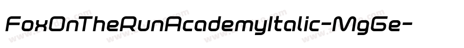 FoxOnTheRunAcademyItalic-MgGe字体转换 FoxOnTheRunAcademyItalic-MgGe字体转换