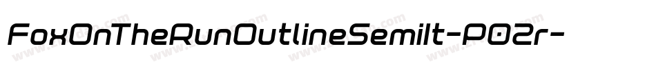 FoxOnTheRunOutlineSemiIt-P02r字体转换
