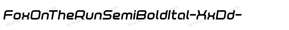 FoxOnTheRunSemiBoldItal-XxDd字体转换 FoxOnTheRunSemiBoldItal-XxDd字体转换