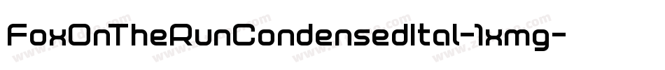 FoxOnTheRunCondensedItal-1xmg字体转换