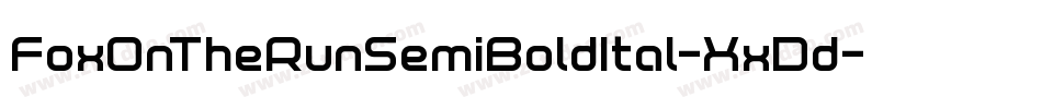 FoxOnTheRunSemiBoldItal-XxDd字体转换 FoxOnTheRunSemiBoldItal-XxDd字体转换