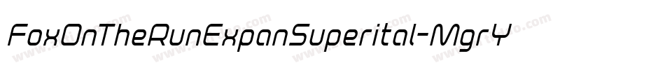 FoxOnTheRunExpanSuperital-MgrY字体转换
