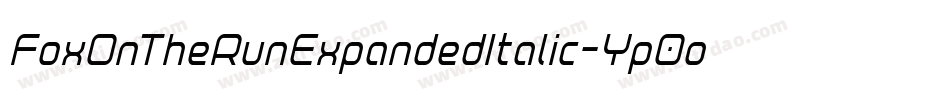 FoxOnTheRunExpandedItalic-Yp0o字体转换 FoxOnTheRunExpandedItalic-Yp0o字体转换