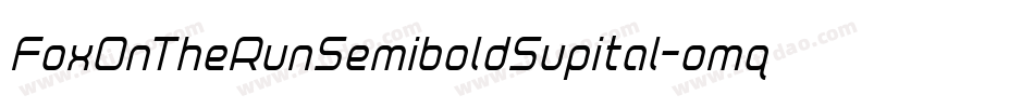 FoxOnTheRunSemiboldSupital-omq0字体转换 FoxOnTheRunSemiboldSupital-omq0字体转换