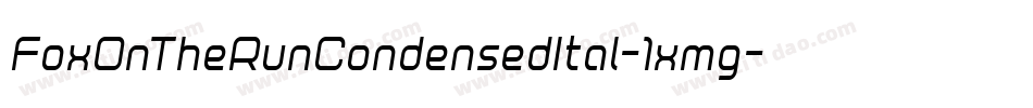 FoxOnTheRunCondensedItal-1xmg字体转换