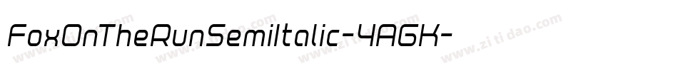 FoxOnTheRunSemiItalic-4AGK字体转换 FoxOnTheRunSemiItalic-4AGK字体转换