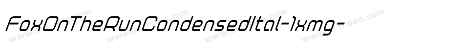 FoxOnTheRunCondensedItal-1xmg字体转换