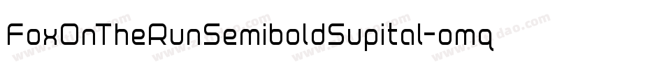 FoxOnTheRunSemiboldSupital-omq0字体转换 FoxOnTheRunSemiboldSupital-omq0字体转换