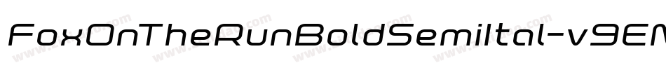 FoxOnTheRunBoldSemiItal-v9EM字体转换 FoxOnTheRunBoldSemiItal-v9EM字体转换