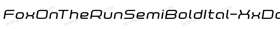 FoxOnTheRunSemiBoldItal-XxDd字体转换 FoxOnTheRunSemiBoldItal-XxDd字体转换