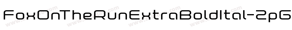 FoxOnTheRunExtraBoldItal-2pGv字体转换 FoxOnTheRunExtraBoldItal-2pGv字体转换