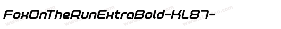 FoxOnTheRunExtraBold-KL87字体转换 FoxOnTheRunExtraBold-KL87字体转换