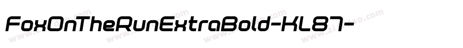 FoxOnTheRunExtraBold-KL87字体转换 FoxOnTheRunExtraBold-KL87字体转换