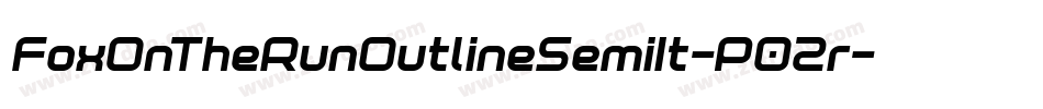 FoxOnTheRunOutlineSemiIt-P02r字体转换