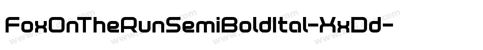 FoxOnTheRunSemiBoldItal-XxDd字体转换 FoxOnTheRunSemiBoldItal-XxDd字体转换