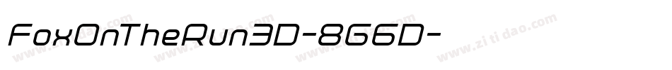 FoxOnTheRun3D-8G6D字体转换 FoxOnTheRun3D-8G6D字体转换