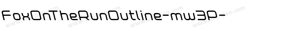 FoxOnTheRunOutline-mw3P字体转换
