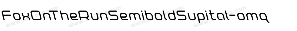 FoxOnTheRunSemiboldSupital-omq0字体转换 FoxOnTheRunSemiboldSupital-omq0字体转换