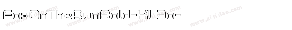 FoxOnTheRunBold-KL3o字体转换 FoxOnTheRunBold-KL3o字体转换