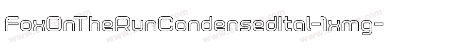 FoxOnTheRunCondensedItal-1xmg字体转换