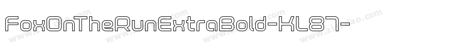 FoxOnTheRunExtraBold-KL87字体转换 FoxOnTheRunExtraBold-KL87字体转换