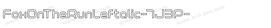 FoxOnTheRunLeftalic-7J3P字体转换 FoxOnTheRunLeftalic-7J3P字体转换