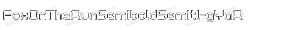 FoxOnTheRunSemiboldSemitl-gYaR字体转换 FoxOnTheRunSemiboldSemitl-gYaR字体转换