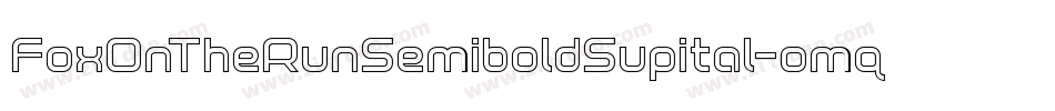 FoxOnTheRunSemiboldSupital-omq0字体转换 FoxOnTheRunSemiboldSupital-omq0字体转换