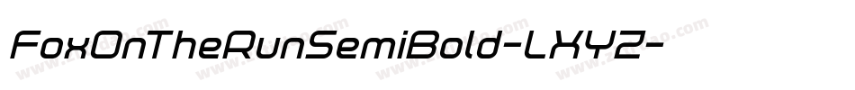 FoxOnTheRunSemiBold-LXYZ字体转换
