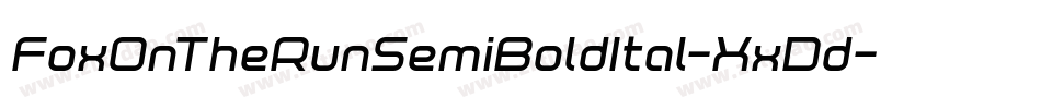 FoxOnTheRunSemiBoldItal-XxDd字体转换 FoxOnTheRunSemiBoldItal-XxDd字体转换