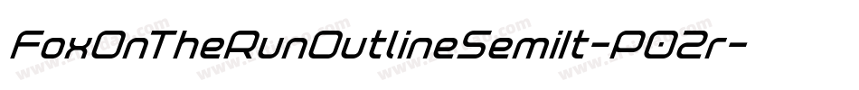 FoxOnTheRunOutlineSemiIt-P02r字体转换