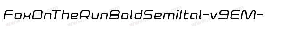FoxOnTheRunBoldSemiItal-v9EM字体转换 FoxOnTheRunBoldSemiItal-v9EM字体转换