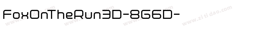 FoxOnTheRun3D-8G6D字体转换 FoxOnTheRun3D-8G6D字体转换