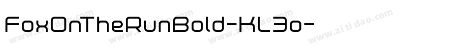 FoxOnTheRunBold-KL3o字体转换 FoxOnTheRunBold-KL3o字体转换