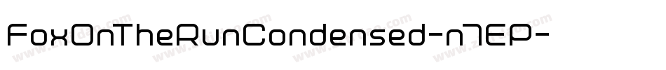 FoxOnTheRunCondensed-n7EP字体转换