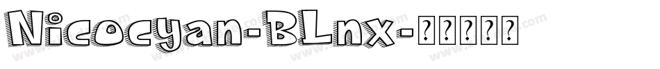 Nicocyan-BLnx字体转换