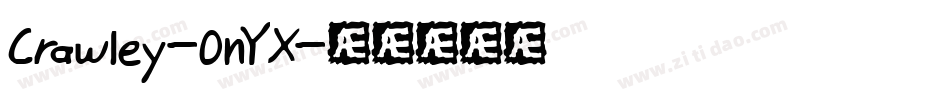 Crawley-0nYX字体转换