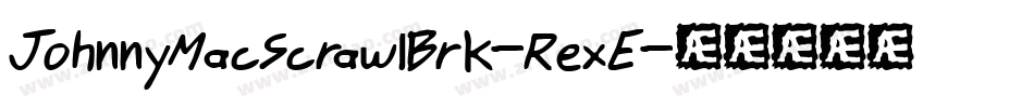 JohnnyMacScrawlBrk-RexE字体转换