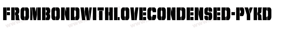 FromBondWithLoveCondensed-pYKD字体转换