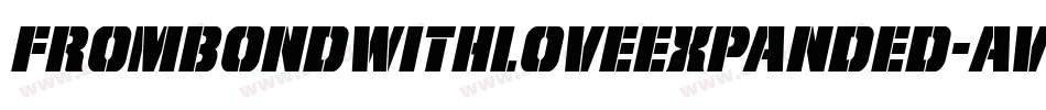 FromBondWithLoveExpanded-AVng字体转换