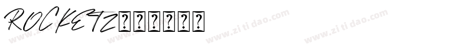 ROCKETZ字体转换