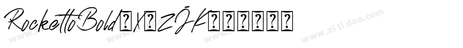 RockettoBold-X3ZJK字体转换