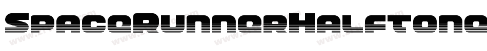 SpaceRunnerHalftoneItalic-RppzW字体转换 SpaceRunnerHalftoneItalic-RppzW字体转换
