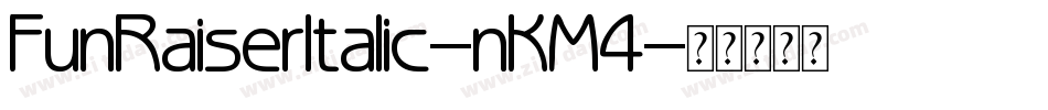 FunRaiserItalic-nKM4字体转换