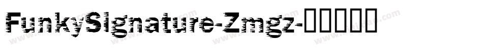 FunkySignature-Zmgz字体转换