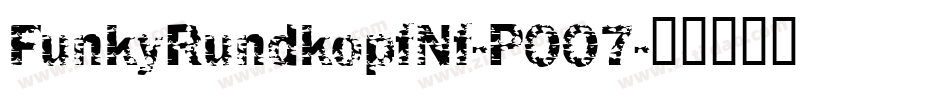 FunkyRundkopfNf-POO7字体转换