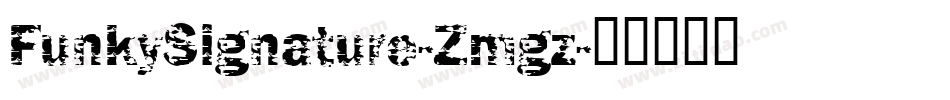 FunkySignature-Zmgz字体转换