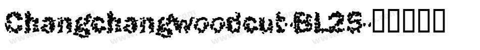 Changchangwoodcut-BL25字体转换